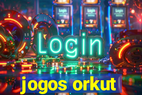 jogos orkut